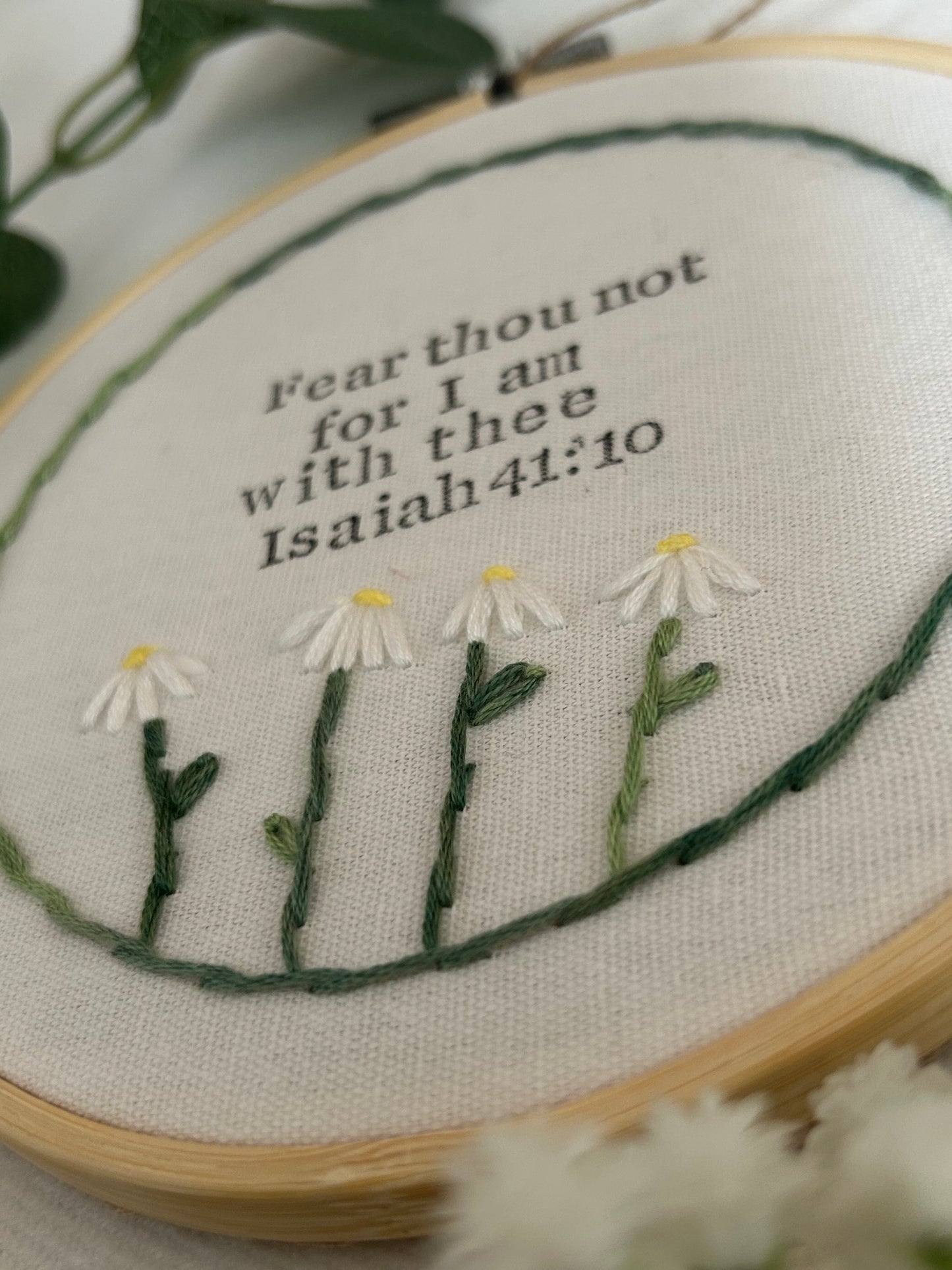 ‘Fear thou not…’ 6” daisy hoop