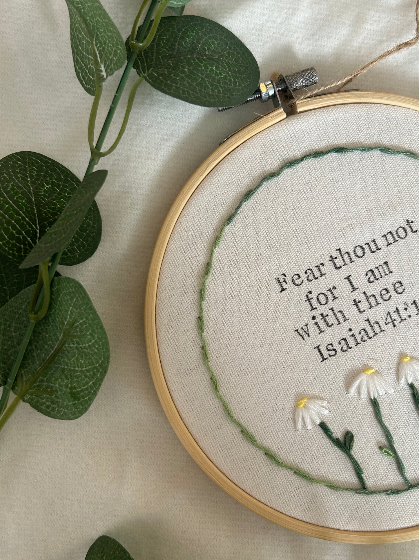 ‘Fear thou not…’ 6” daisy hoop